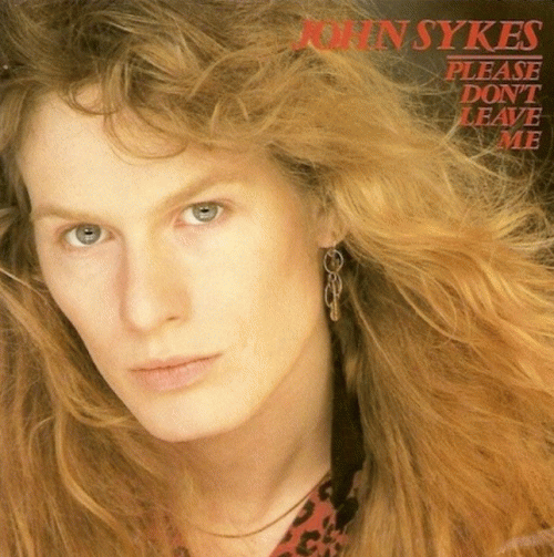 John Sykes : Please Don't Leave Me (Single)